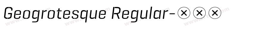 Geogrotesque Regular字体转换